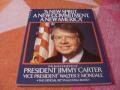 Picture: This is an original Inauguration Book from the 1977 Jimmy Carter Inauguration hand-signed by President Jimmy Carter. The autograph is absolutely guaranteed authentic and comes with a Certificate of Authenticity. These books have some wear on the covers because they were in storage for 30 years. However, the Carter autograph is completely clean and was signed in our presence! From our Presidents of the United States Collection.
